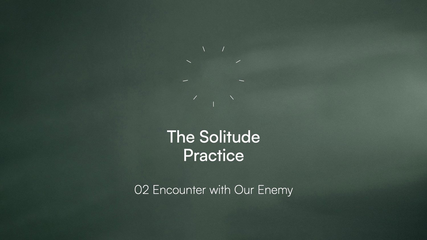 Solitude 02 - Encounter with Our Enemy episode artwork