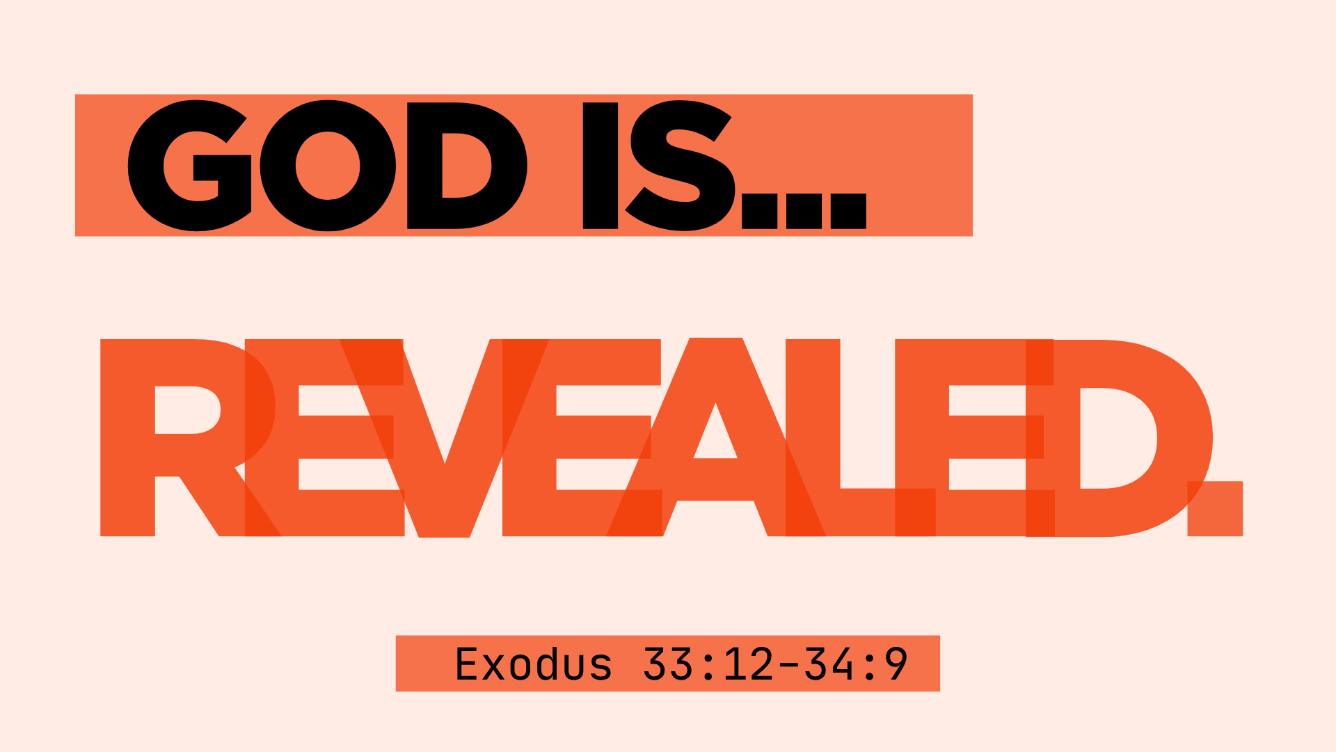 God Is... Revealed