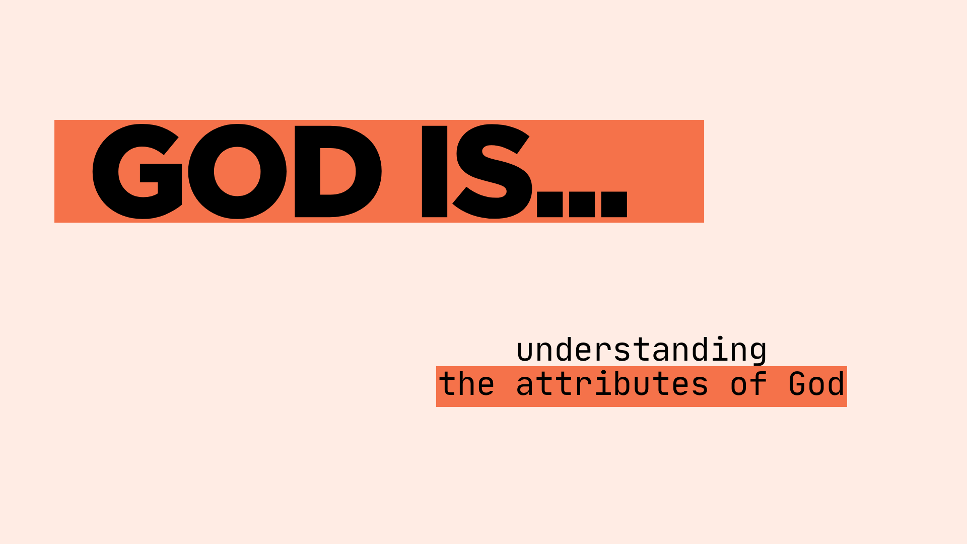 God Is... Holy &amp; Just