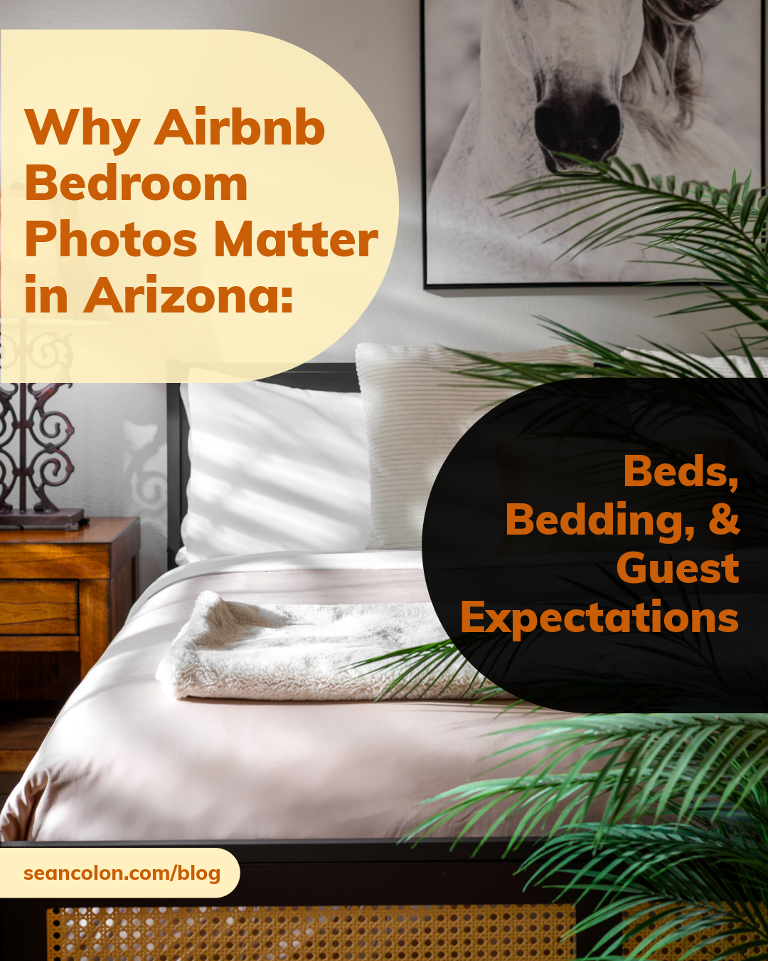 Why Airbnb Bedroom Photos Matter in Arizona: Beds, Bedding, and Guest Expectations