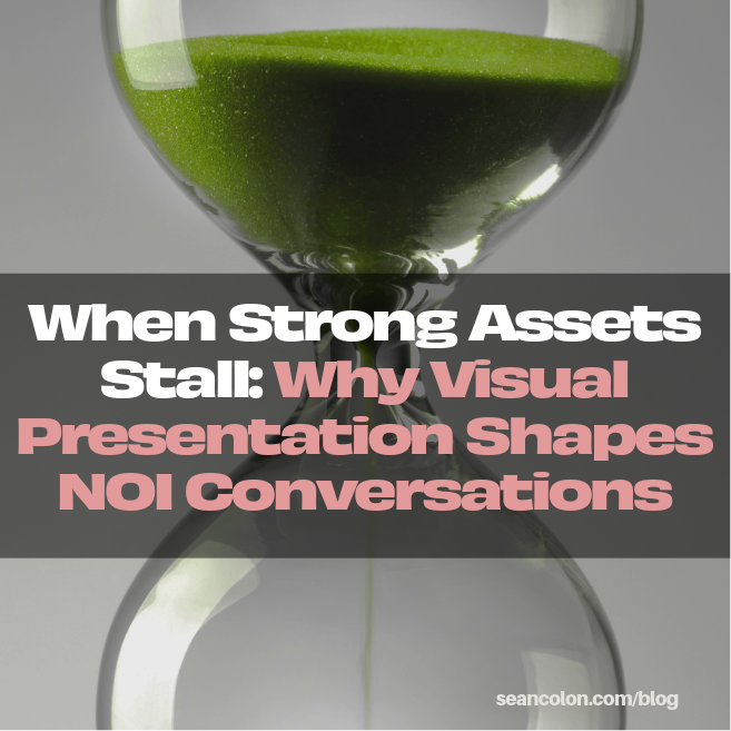 When Strong Assets Stall: Why Visual Presentation Shapes NOI Conversations