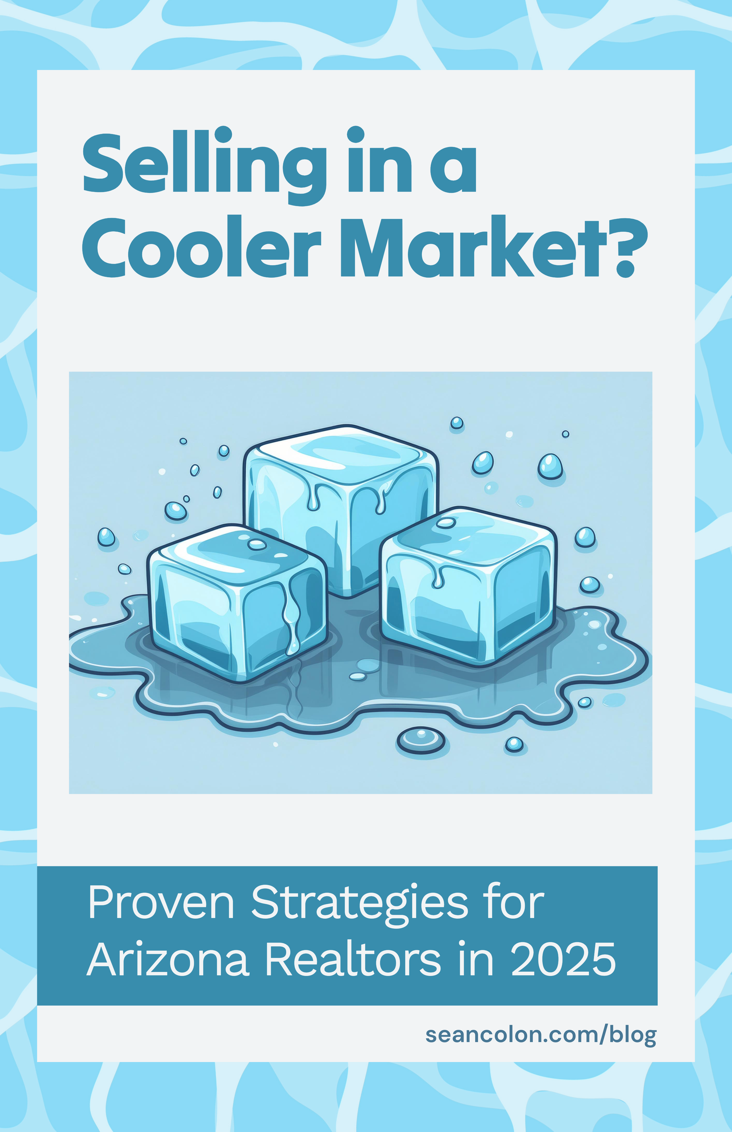 Selling in a Cooler Market? Proven Strategies for Arizona Realtors in 2025