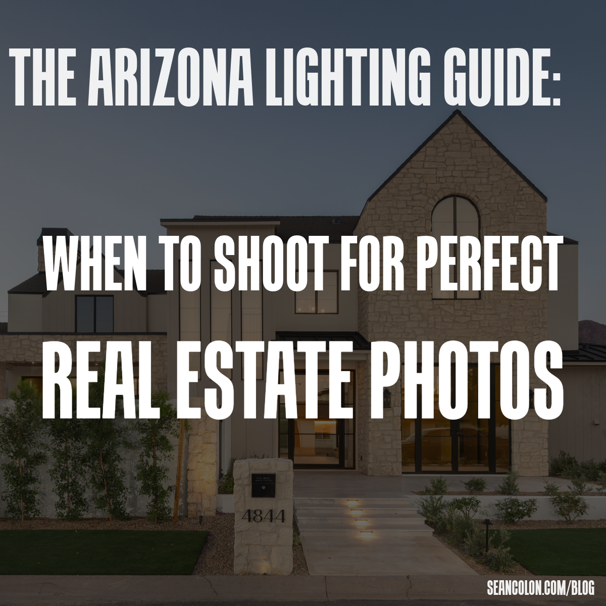 The Arizona Lighting Guide: When to Shoot for Perfect Real Estate Photos
