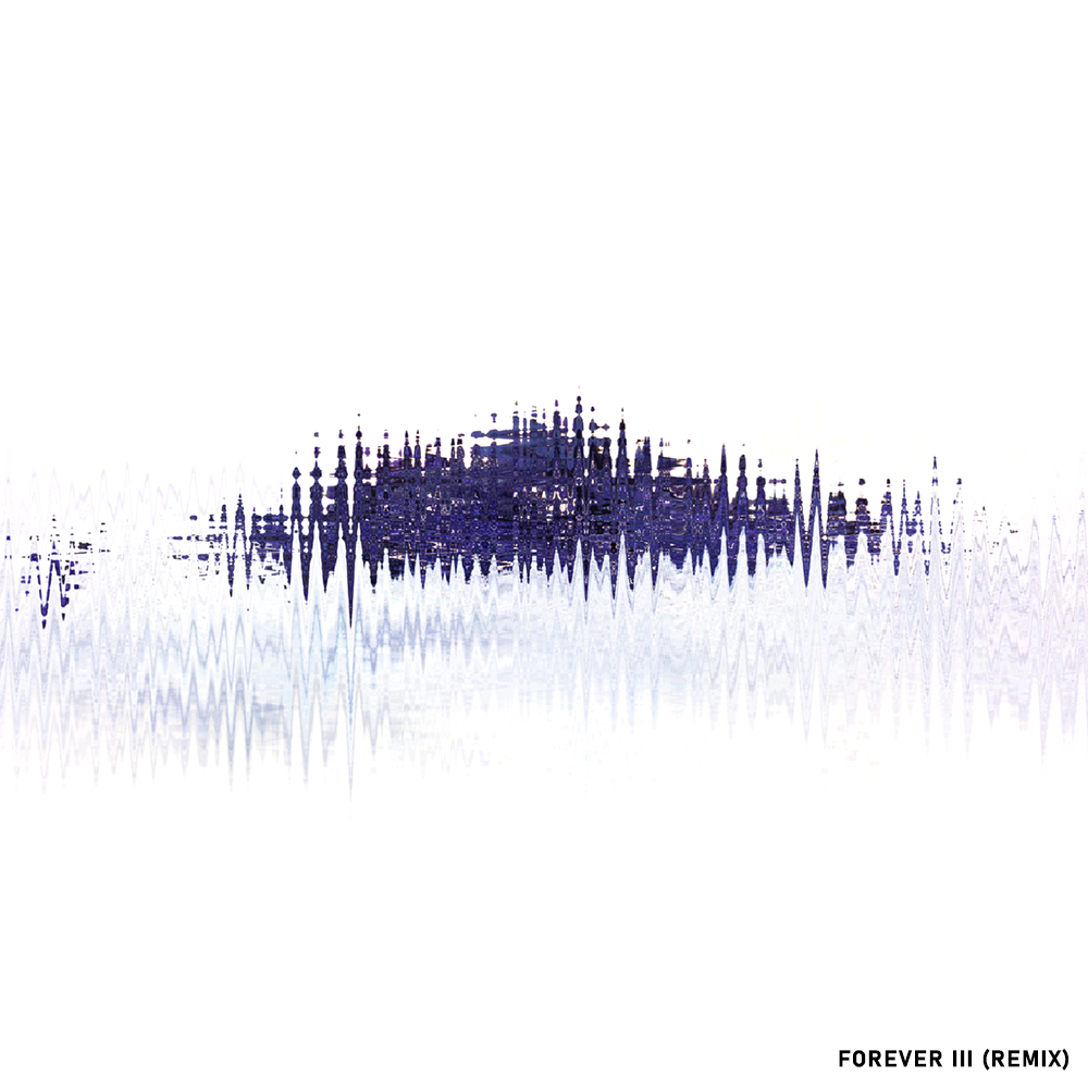Forever III - Remix
