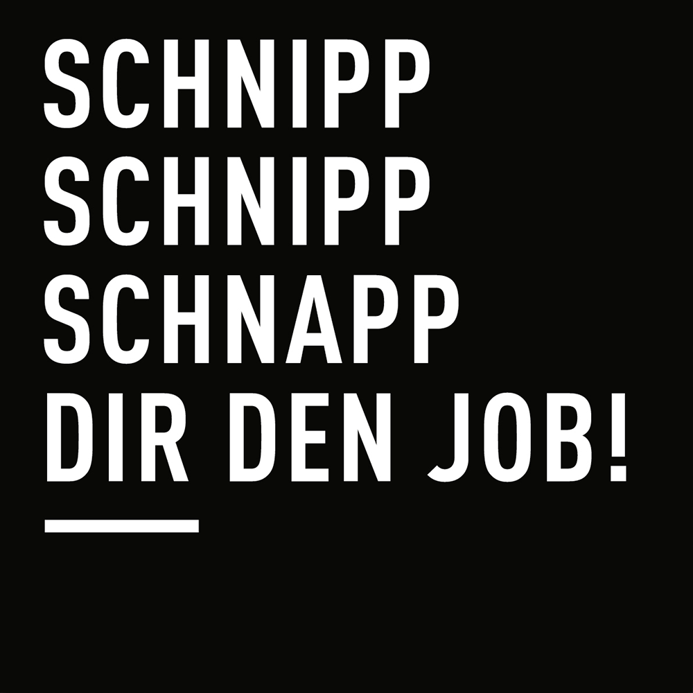 Schnipp, schnipp, schnapp dir den Job!
