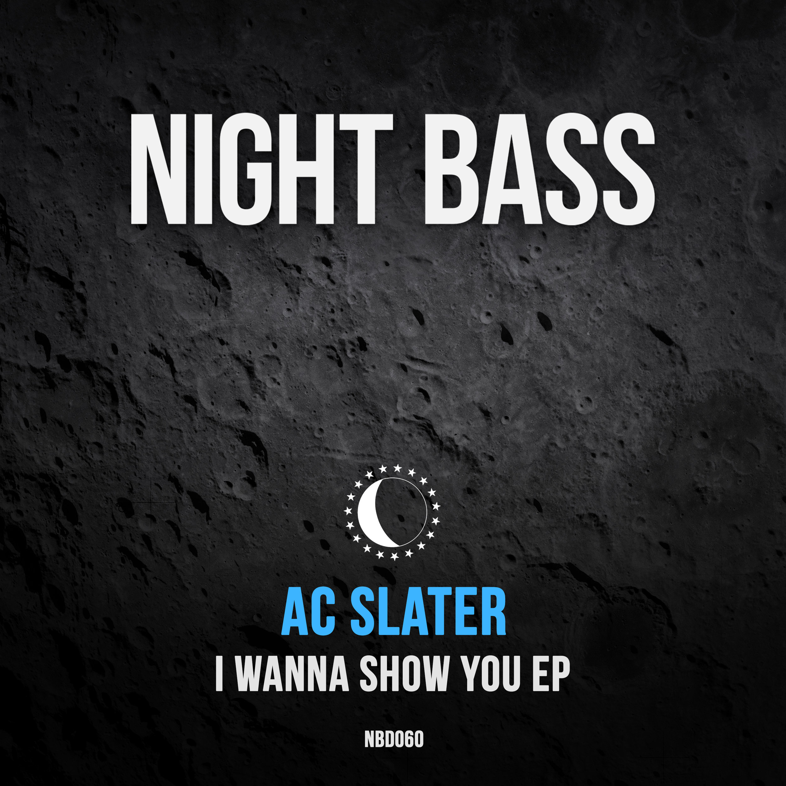 NBD060 - AC Slater - I Wanna Show You EP.jpg