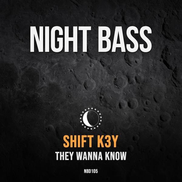 Night_Bass_Shift_K3y_They_Wanna_Know_EP.jpg