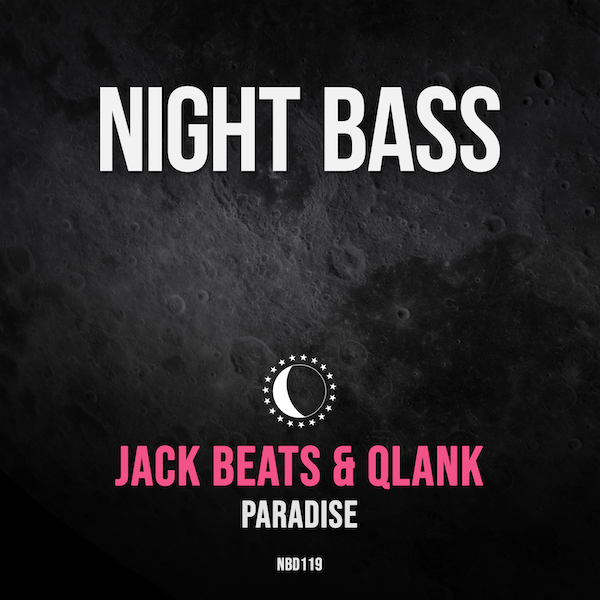 Jack-Beats-and-qlank-paradise-ep-on-night-bass-records.png