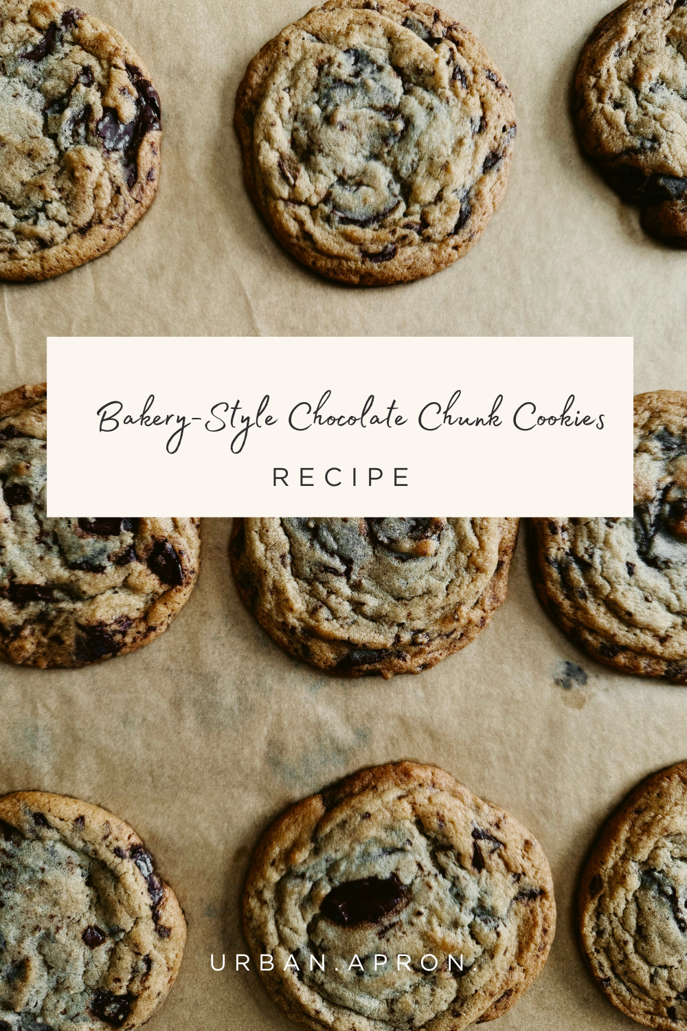 Bakery-Style Chocolate Chunk Cookies We Make Again and Again
