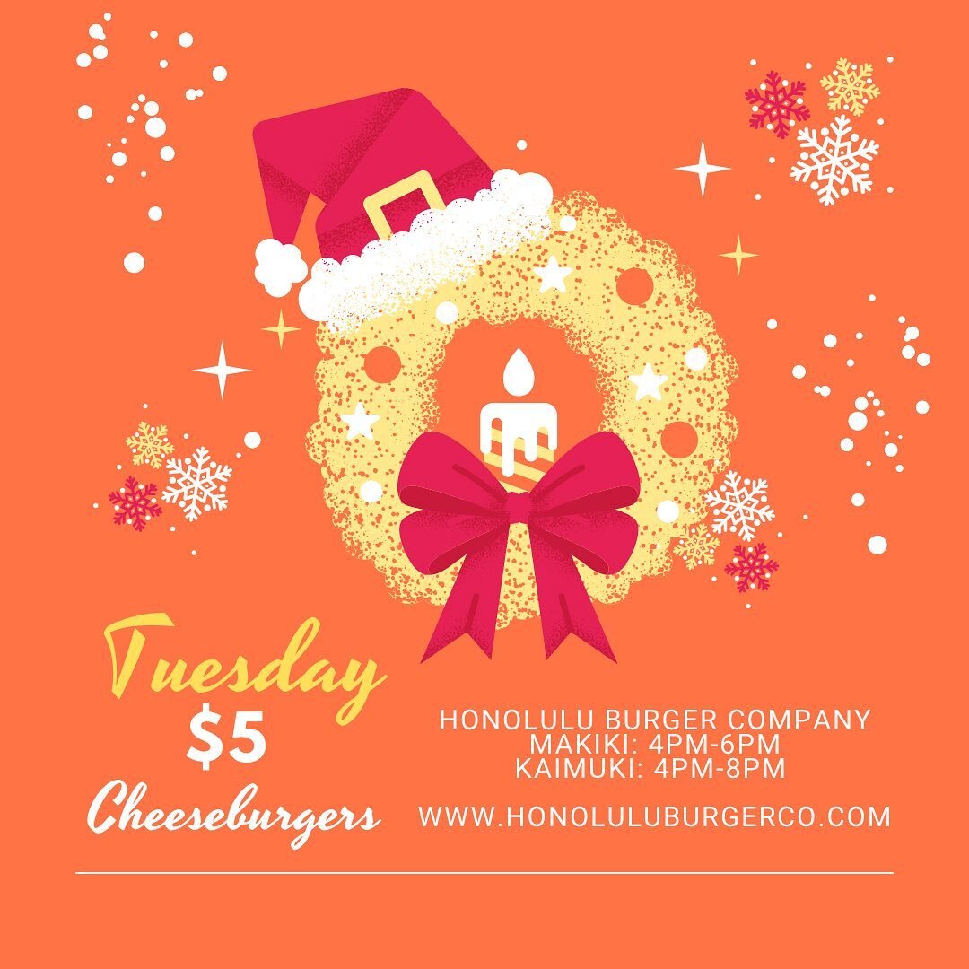 🚨DECEMBER DEAL🚨 
In the spirit of Christmas, we&rsquo;ll be extending this deal and have it available every Tuesday, for the entire month of December.

$5 Cheeseburgers 🍔 
Available from 4PM-6PM at our Makiki location and from 4PM-8PM at our Kaimu