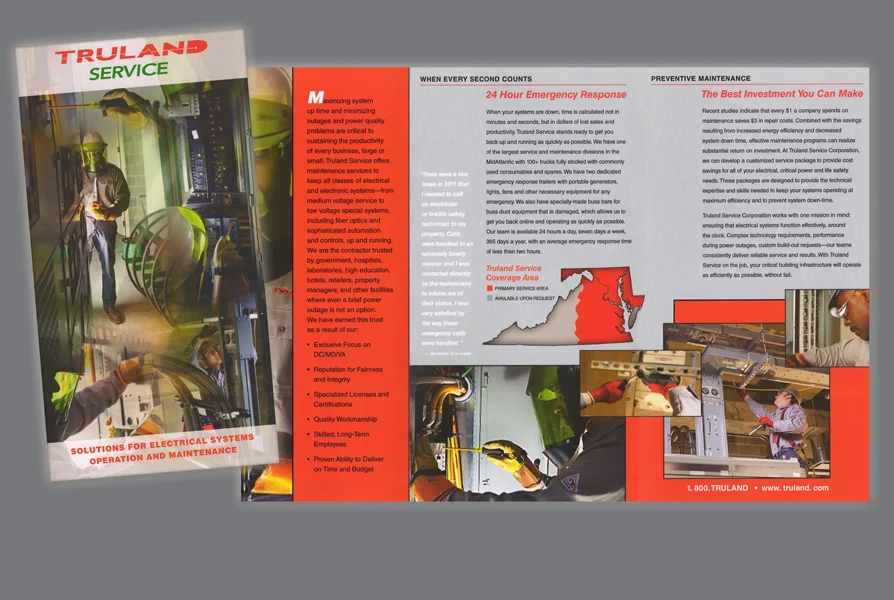  CLIENT: Truland Service &nbsp;• &nbsp;TYPE: 11x17, 4/c, tri-fold brochure USE: Marketing &amp; identity for the electrical service industry 