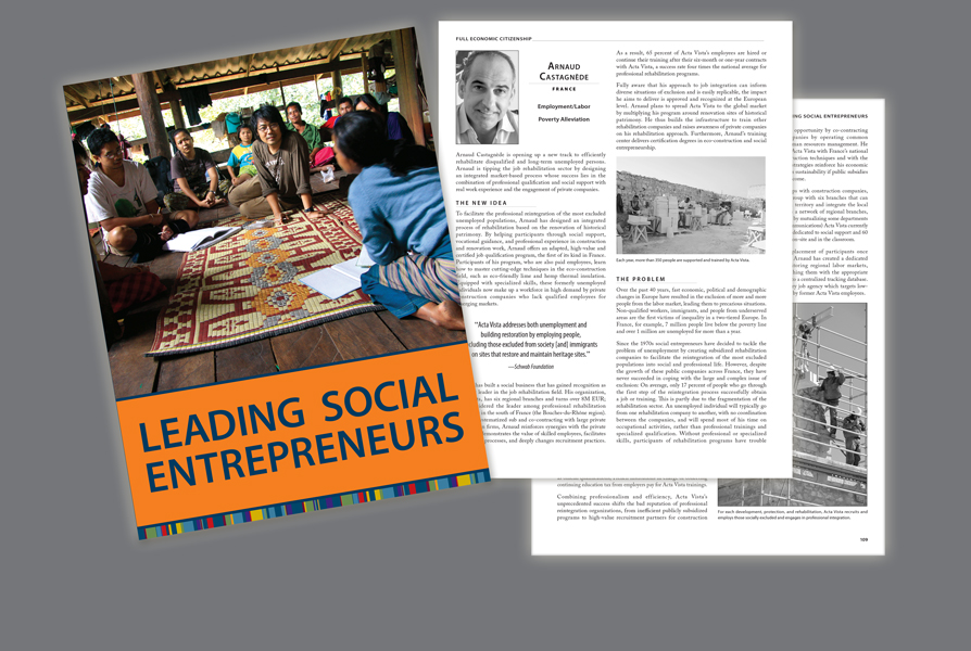  CLIENT: Ashoka &nbsp;• &nbsp;TYPE: 8.5x11, 4/0 cover, b&amp;w, perfect bound, book (232 pgs)&nbsp; USE: Marketing &amp; promotion,&nbsp;highlights&nbsp;each years committee elected&nbsp;social entrepreneurs &amp; their achievements from all over the