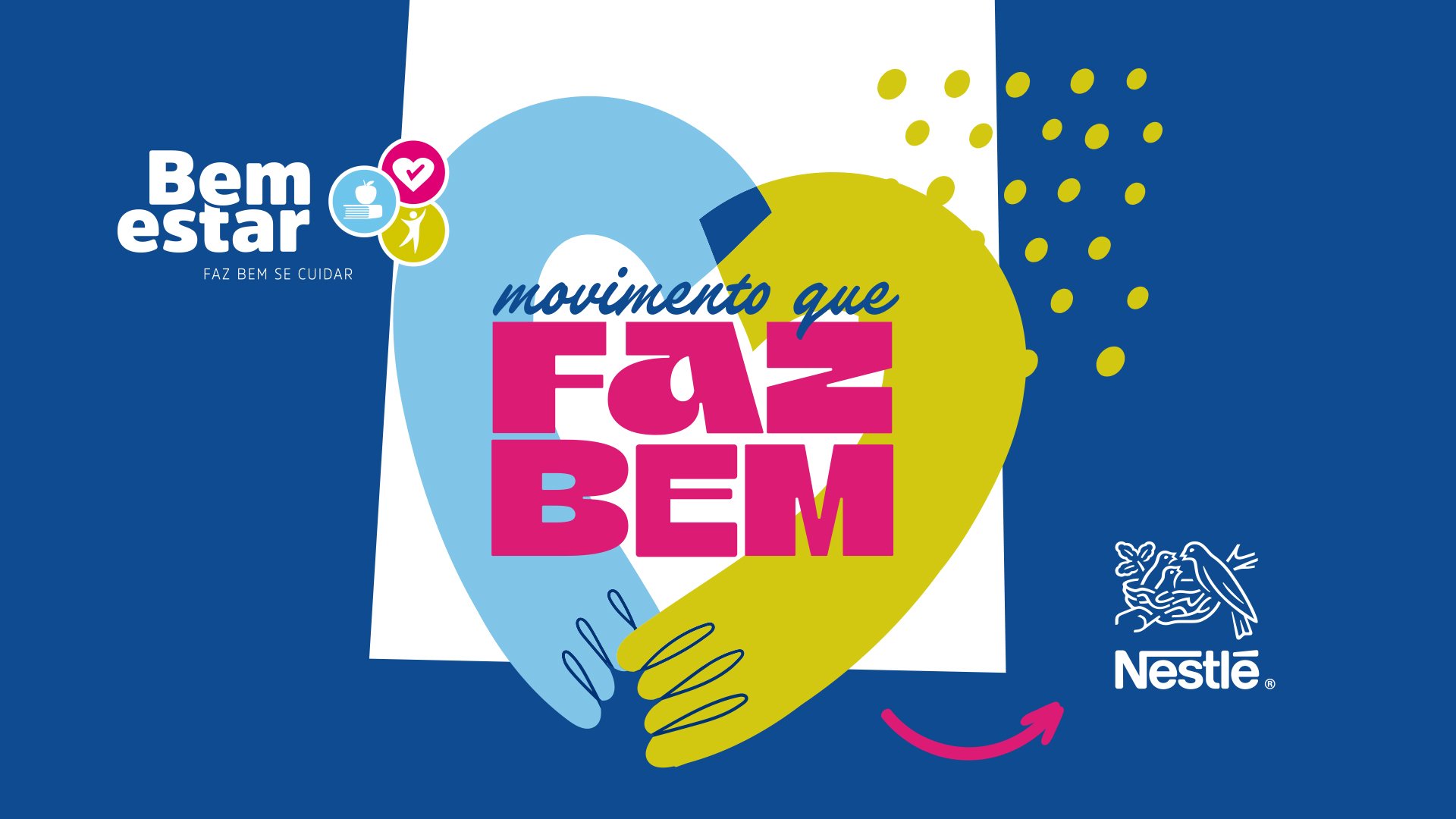 NESTLÉ | Movimento Que Faz Bem | Vídeo Conceito
