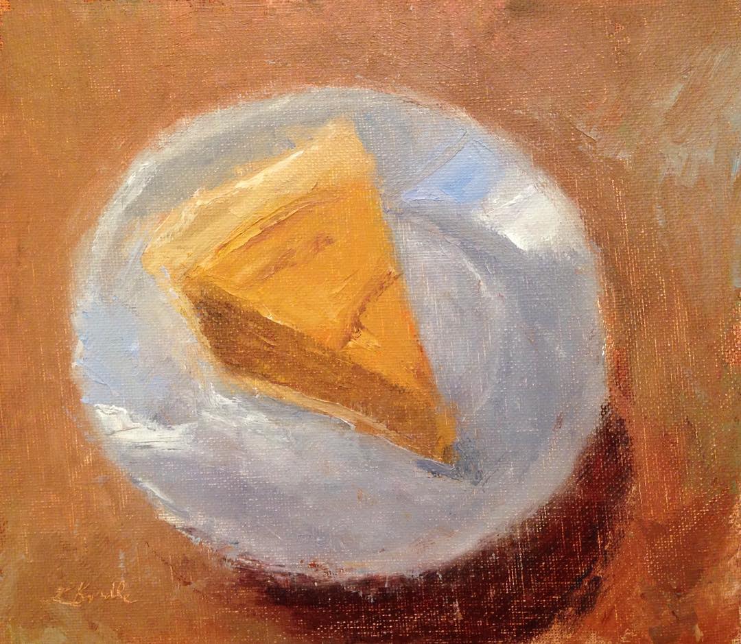 “Sweet Potato Pie” oil on canvas mounted on board, 7.5x8.5 inches (This pie was baked by my 12 year old daughter, Nell)