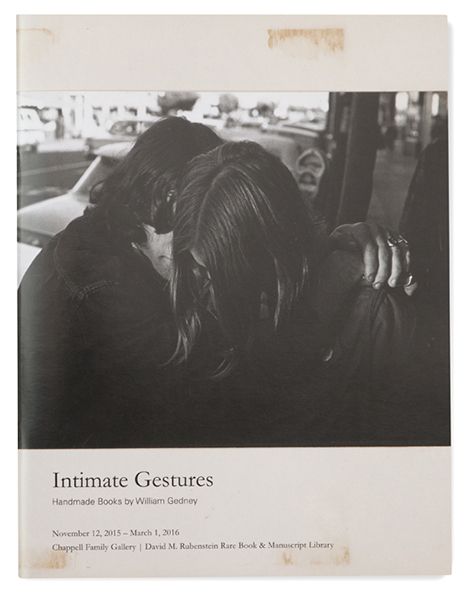 William Gedney, Intimate Gestures: Handmade Books.