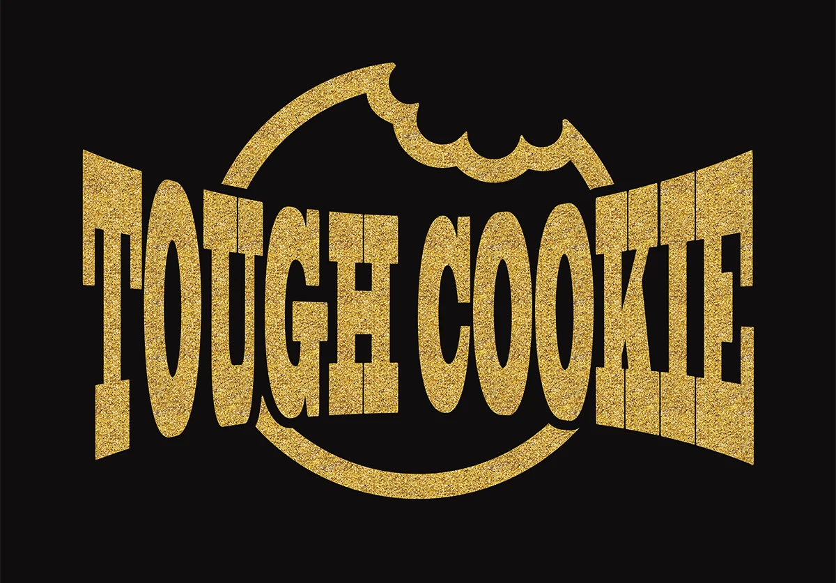 Tough Cookie