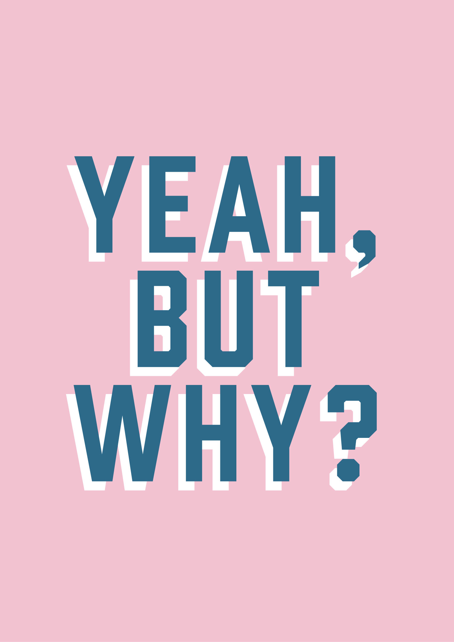 YeahButWhy-MOCK.jpg
