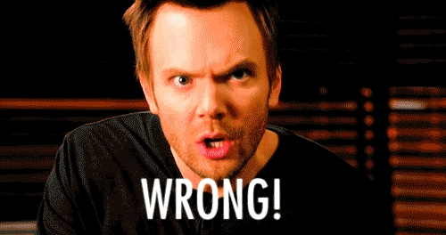 WRONG!