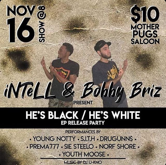 Tomorrow night @motherpugs come watch history be made with the release party for the new collaboration album He&rsquo;s Black/He&rsquo;s White by @smartymcfly_ and @bobby.briz. We&rsquo;ll be starting out the night at 8:30 followed by some of our fav