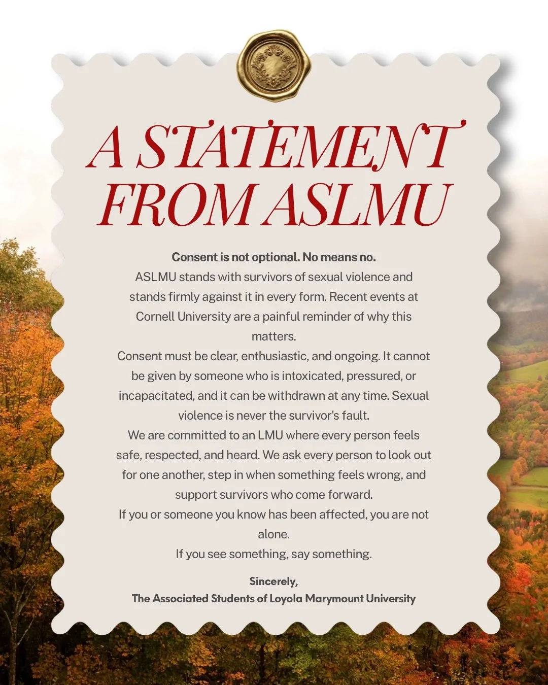 Even though we're gathering for a fun and exciting weekend with Fallapalooza, this needs to be said.
Consent is not optional, and ASLMU stands with survivors. Please read our full statement, share it, and check in on each other. 
If you need support,