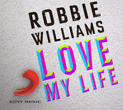 Robbie Williams I Love My Life Lyric Video Capture