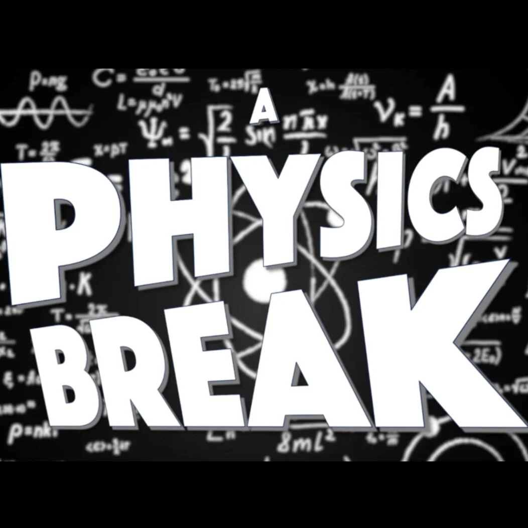PHYSICS BREAK! One-Off Lessons in Everyday Science