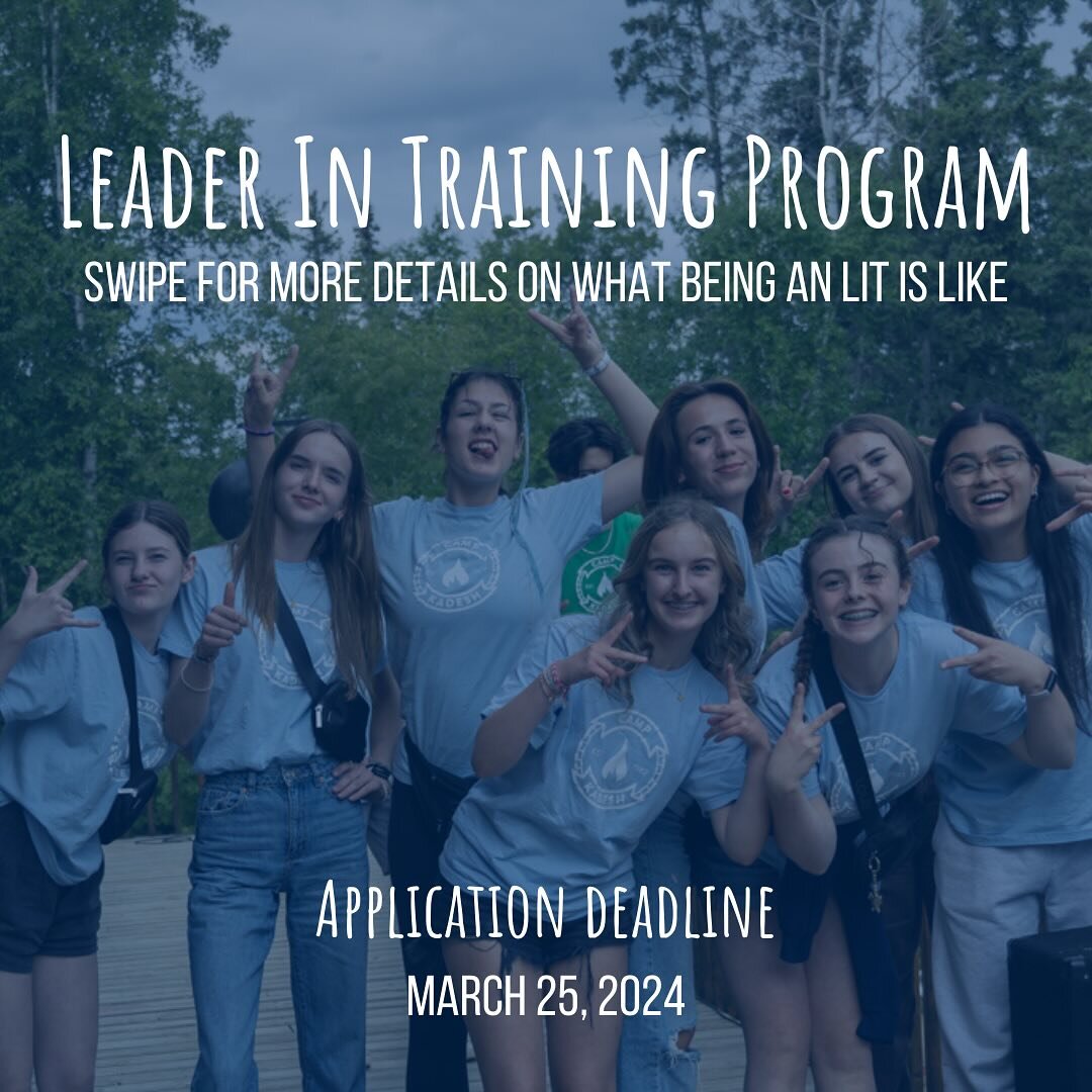 LEADER IN TRAINING INFORMATION!

Camp Kadesh offers one of the top leadership development programs. This three week program for Grade 9 to 11 students will help you become a servant leader, grow in your personal confidence, faith and leadership, and 