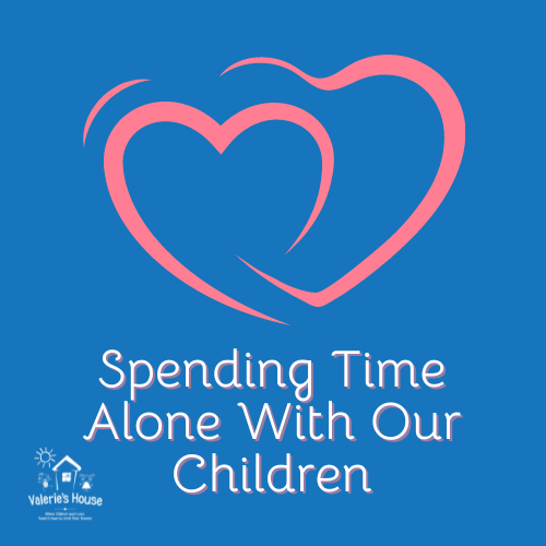 Time Alone With Our Children