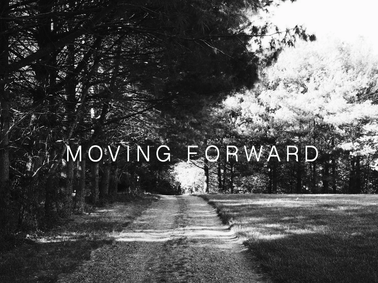 Moving Forward