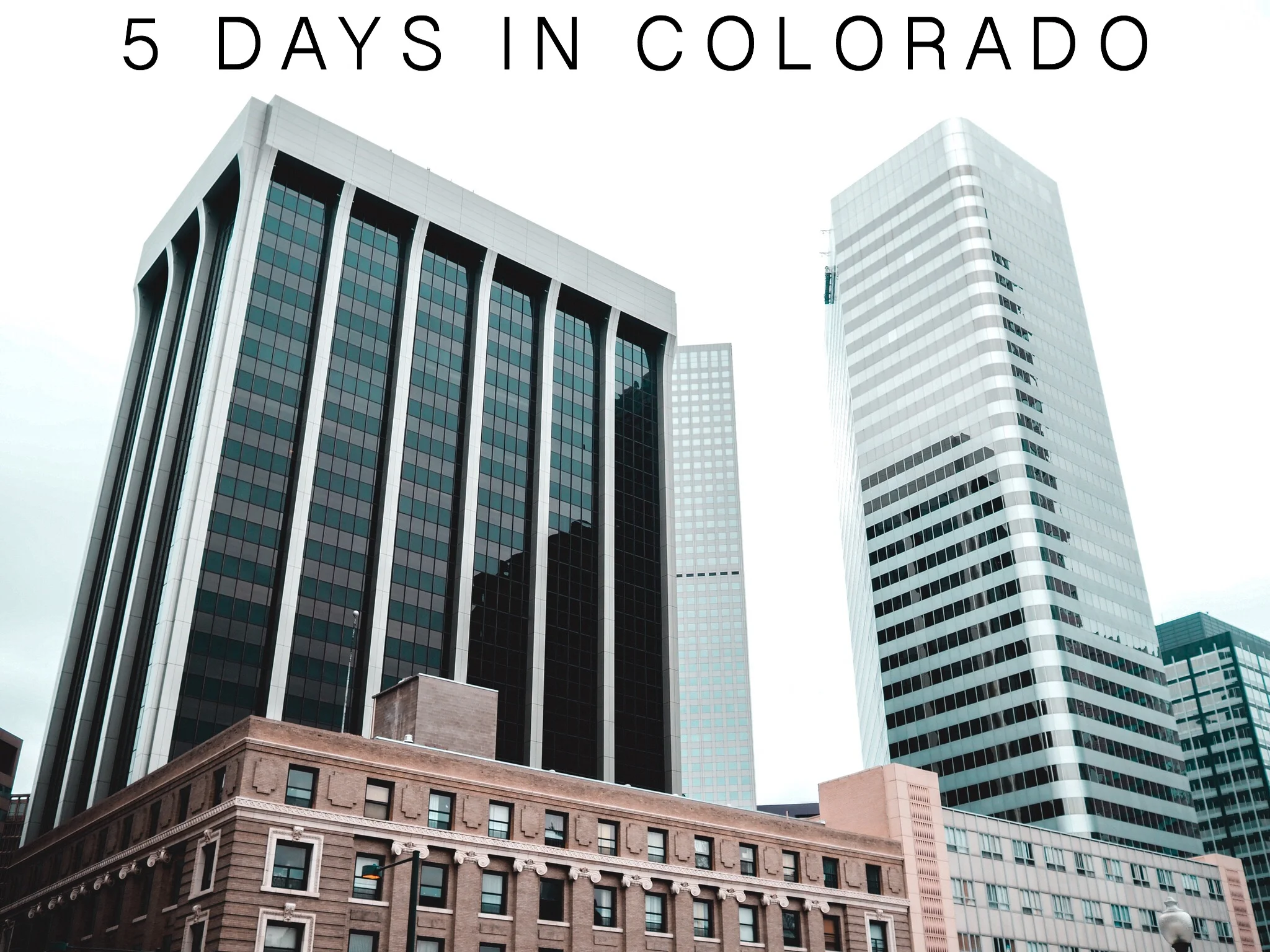 5 Days In Colorado