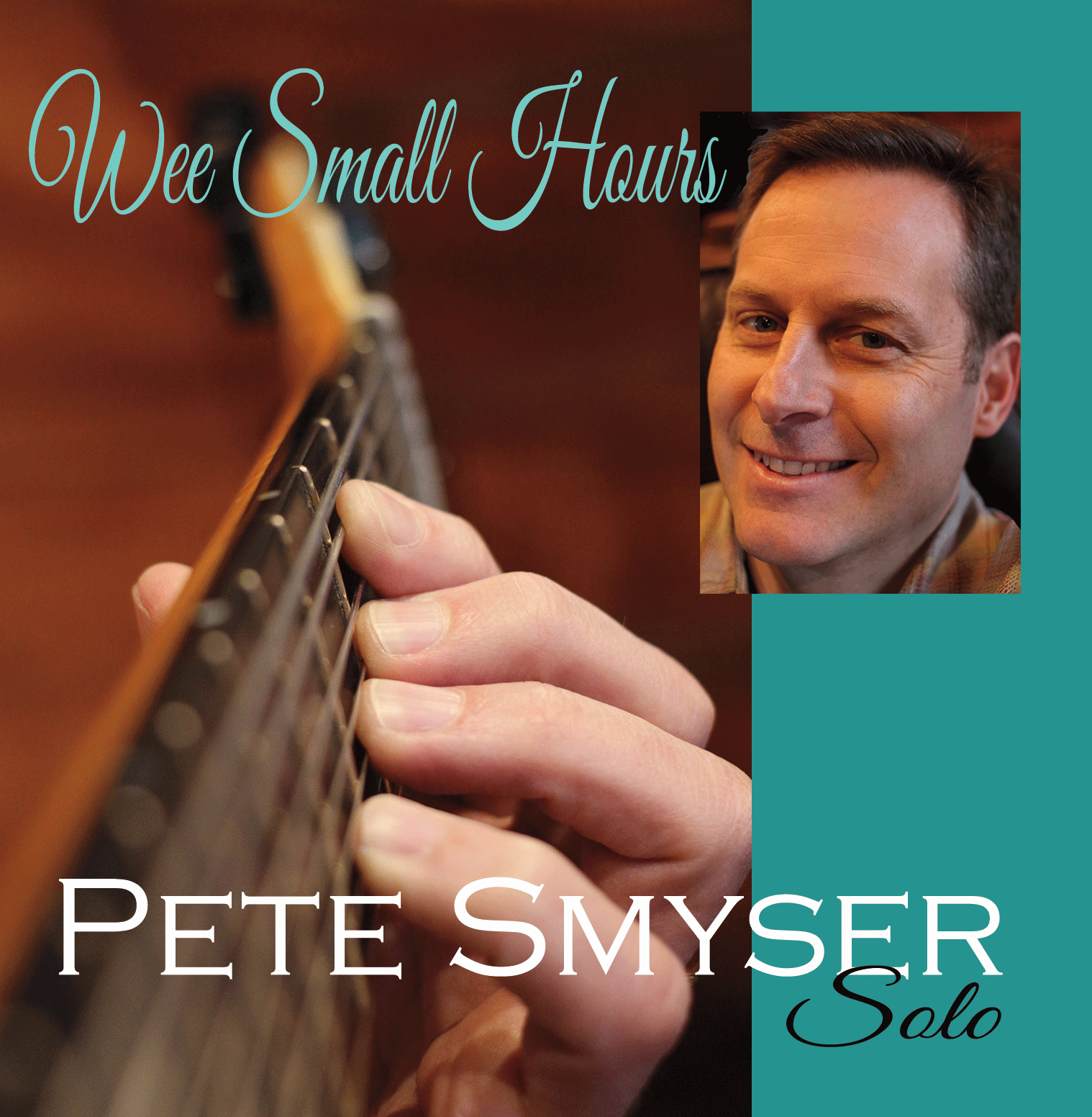 WEE SMALL HOURS (Pete Smyser solo guitar - 2018 release)