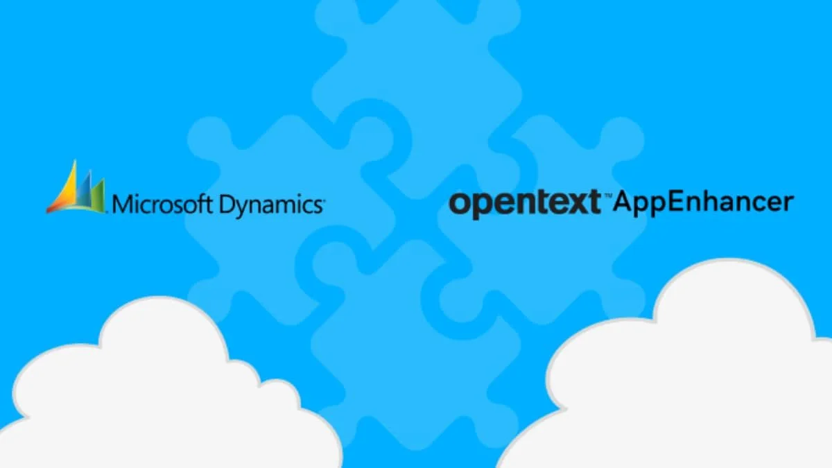 Benefits of OpenText AppEnhancer and Microsoft Dynamics Integration