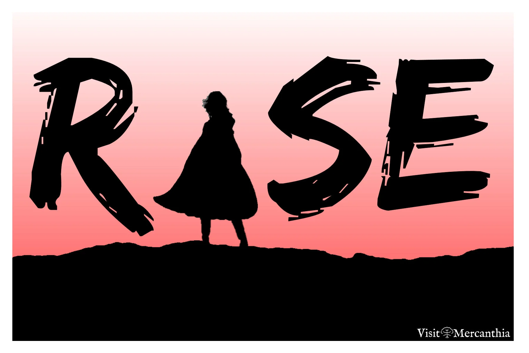 Rise...