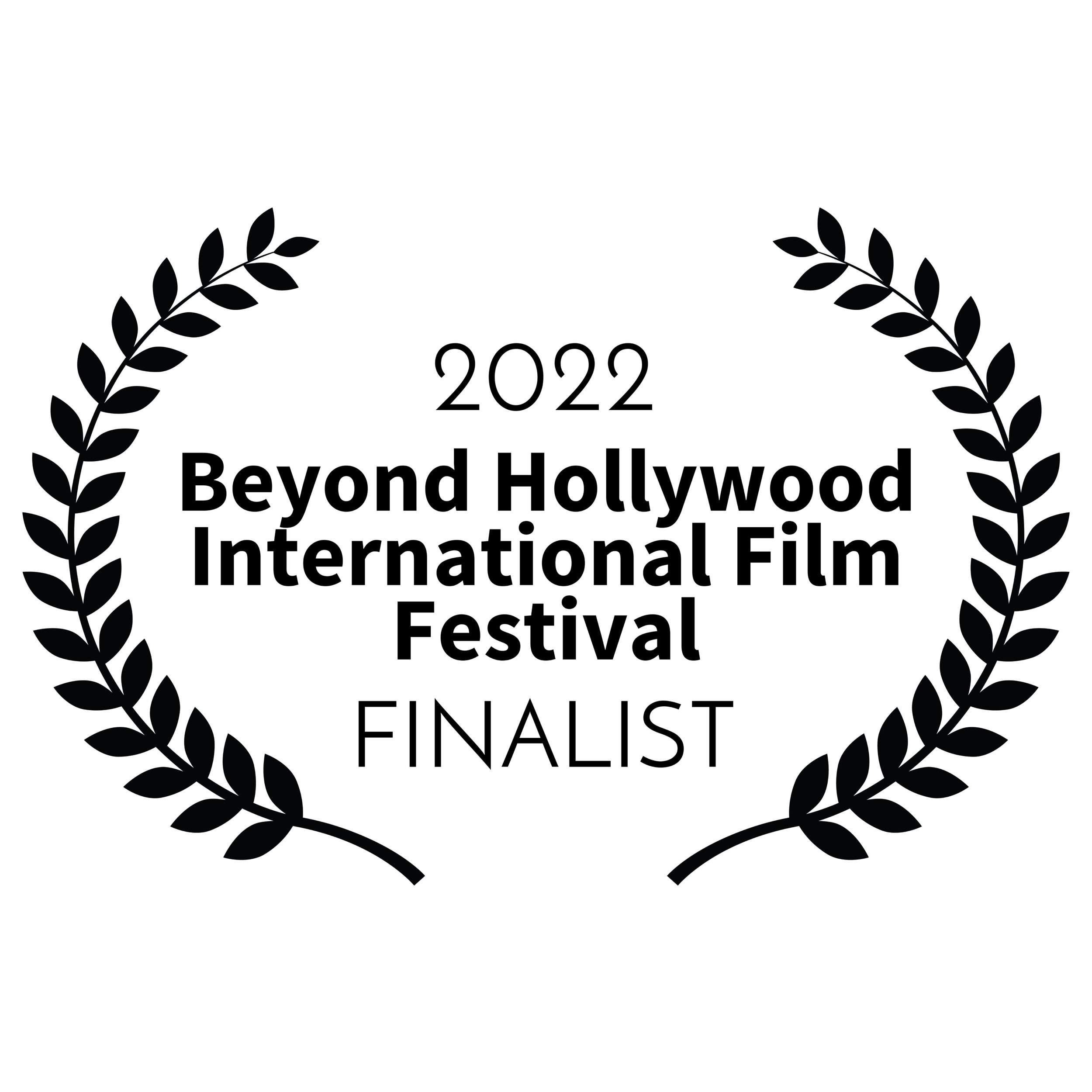 2022-BeyondHollywoodInternationalFilmFestival-FINALIST-SQUARE.jpg