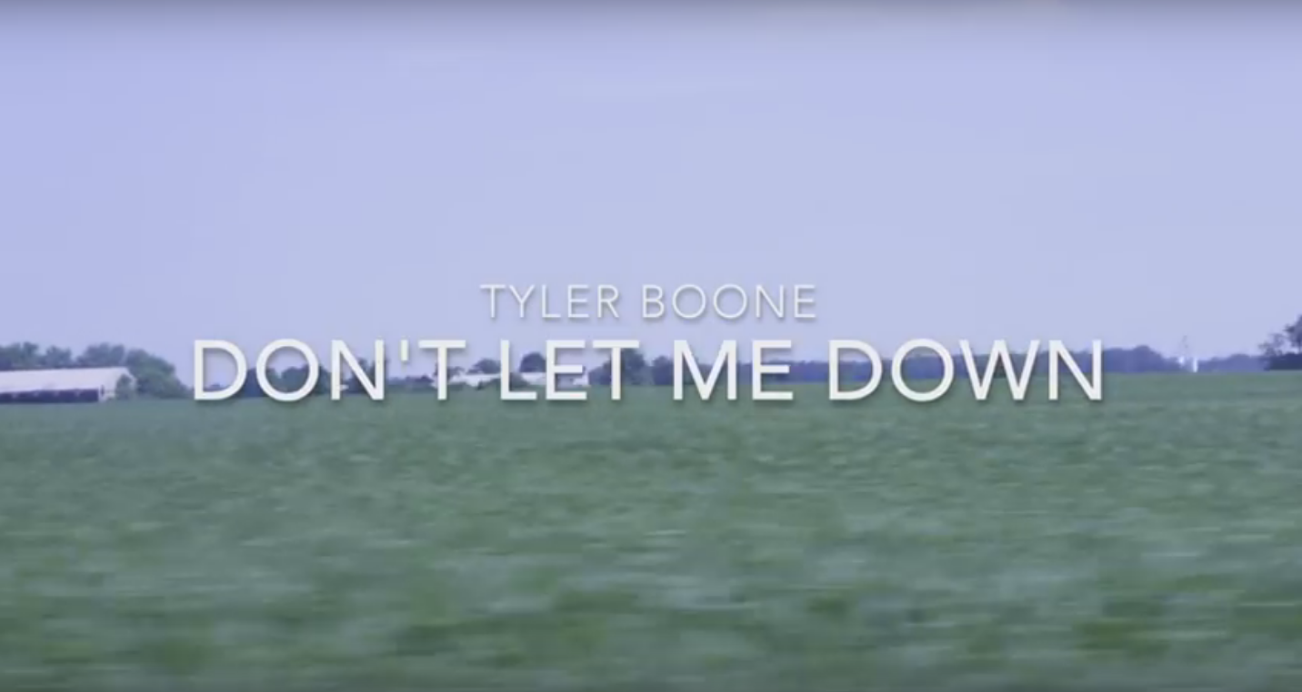 Tyler Boone Releases Music Video for "Don't Let Me Down"