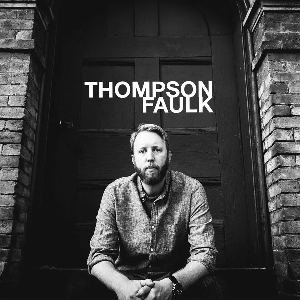 Introducing Thompson Faulk | Listen Here