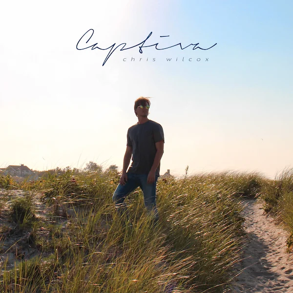Chris Wilcox Premieres New Single "Captiva"