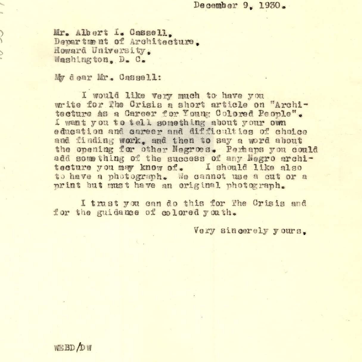 Today, we start off with a letter from WEB Dubois to yesterday's #BlackArchitect Albert Cassell, dated for December 9, 1930, imploring Cassell to share his experiences to young, up-and-coming Black Architects, which reads as follows:
.
&ldquo;My Dear