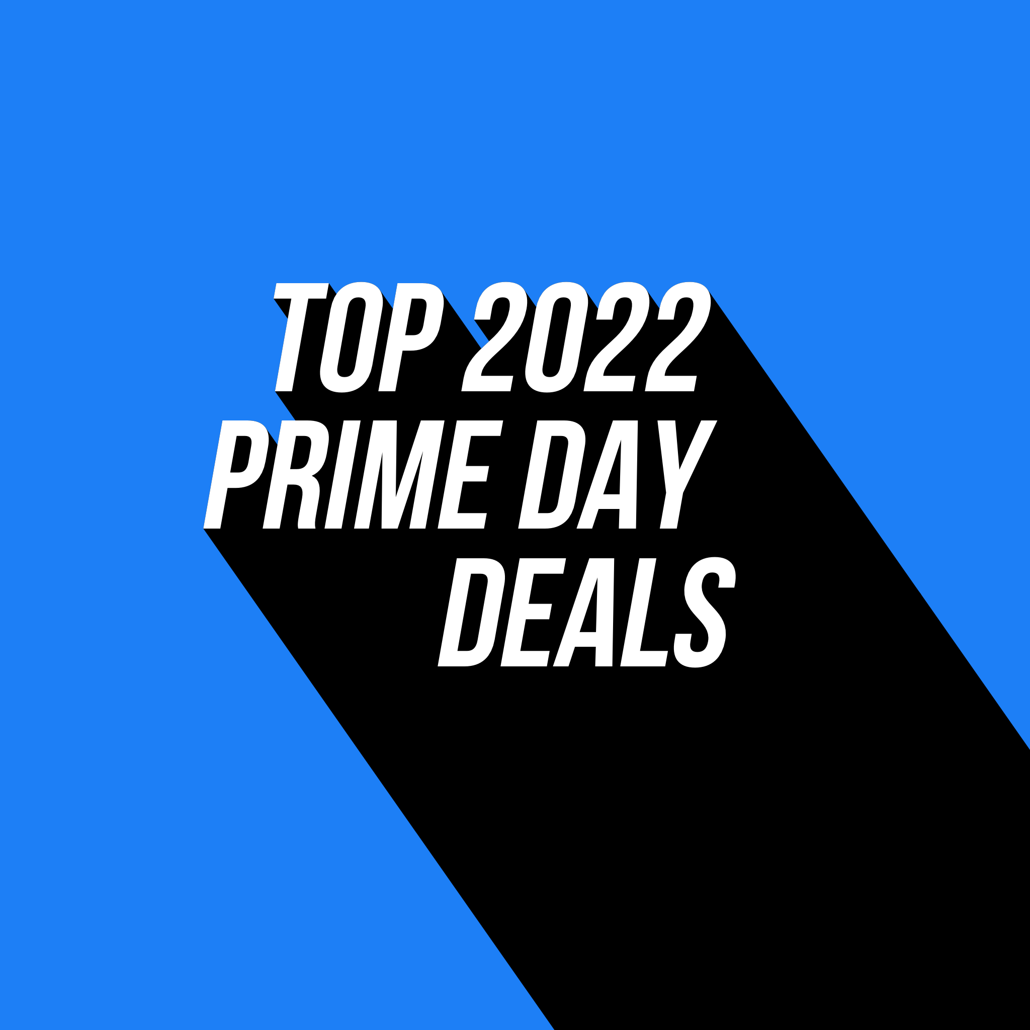 https://images.squarespace-cdn.com/content/v1/55553556e4b0cd4d6a3dbe1f/1657561354218-DW7O2URG18F378JY7NME/top+prime+day+deals+2022.PNG