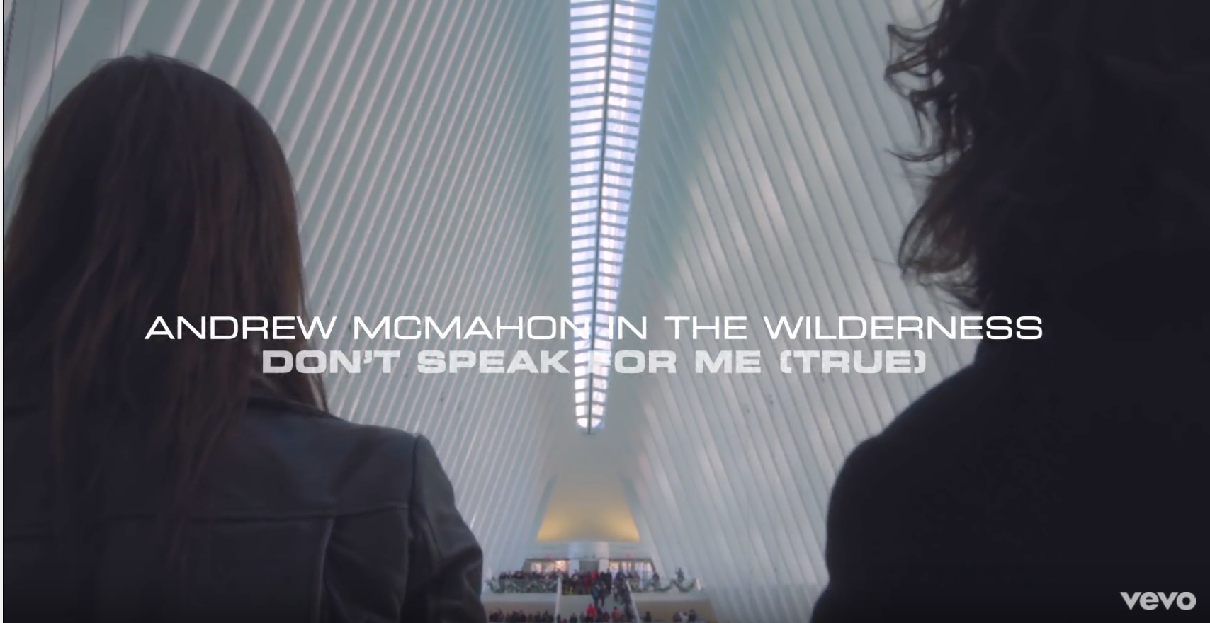 Andrew McMahon in The Wilderness - Don't Speak For Me (True)