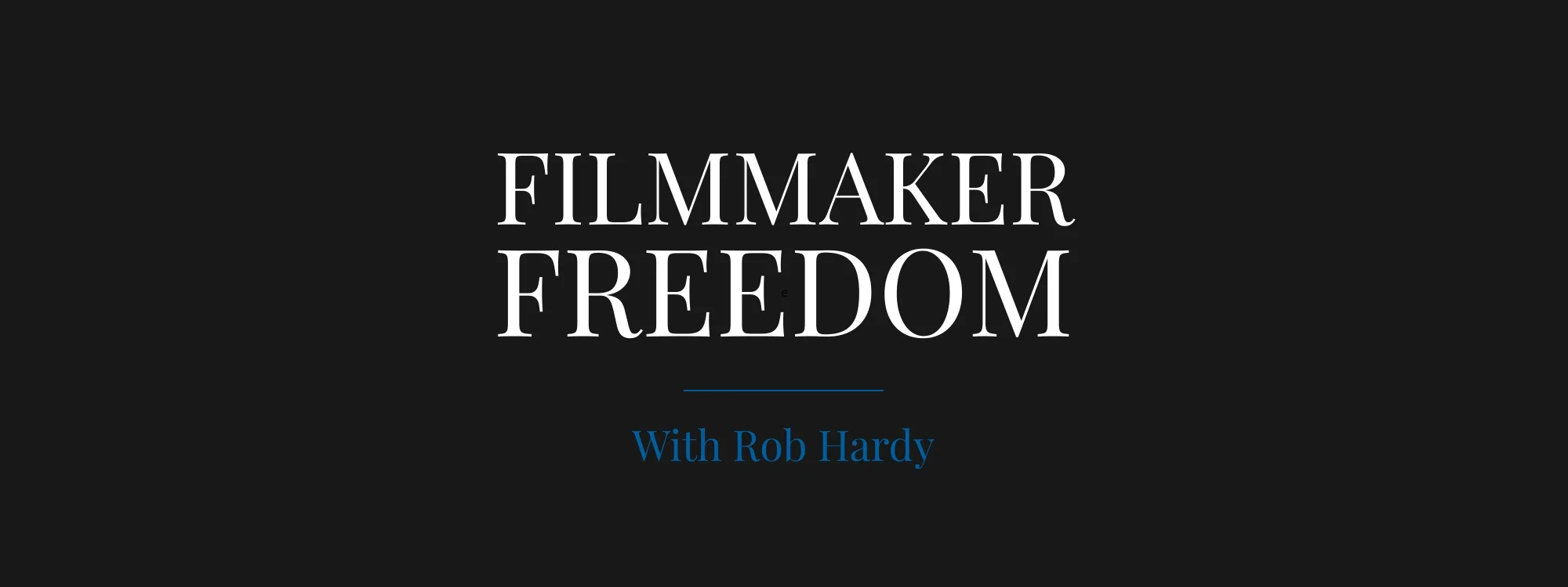 (COPY) Filmmaker Freedom Wide Cover - Facebook Cover - Custom dimensions (1).jpeg