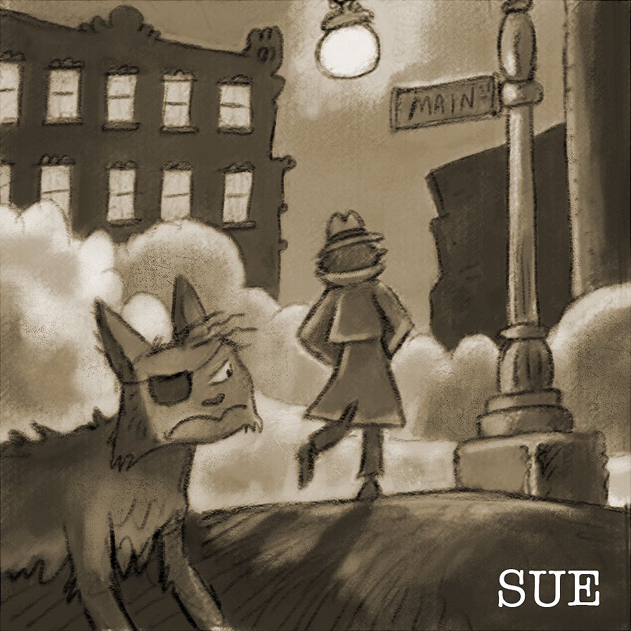  Sue (cat) - Cranky security guard who works for Henry. During the crime, she claimed to have been guarding a shipment for Henry at the docks, which took longer than expected to load. Sue is known for being a notorious pick-pocket. 
