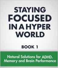 Staying Focused In A Hyper World - Book by John Gray