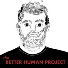 The Better Human Project