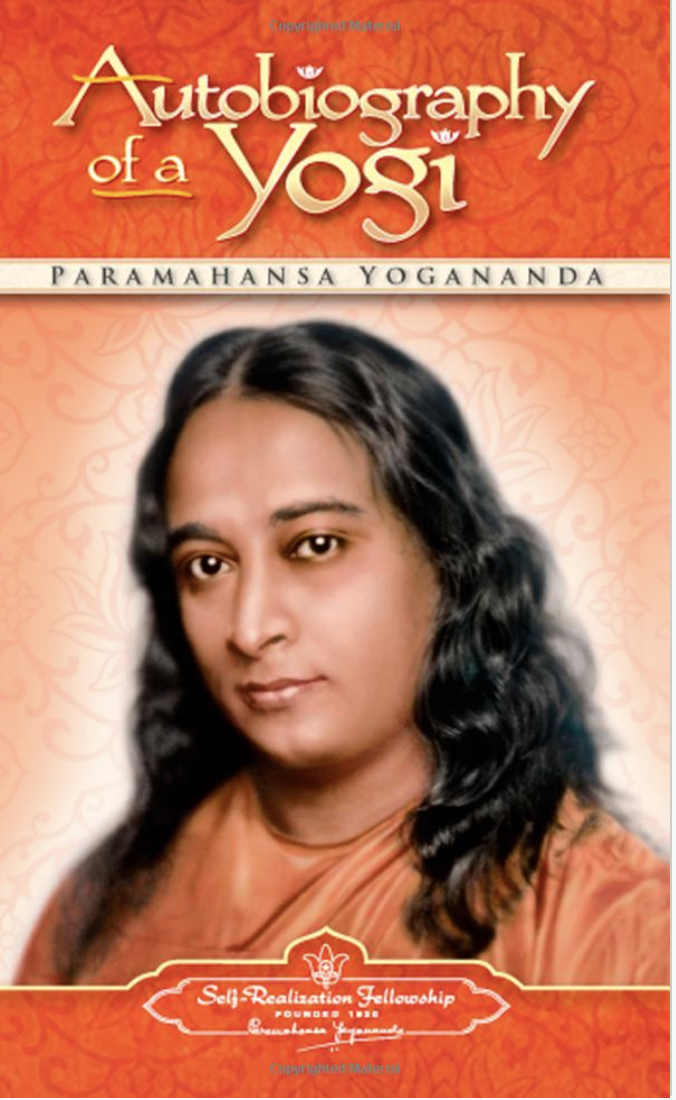 Autobiography of a Yogi (Self-Realization Fellowship) by Paramahansa Yogananda