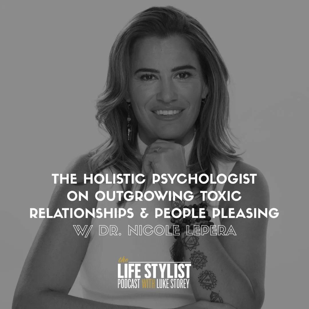 The Holistic Psychologist on Outgrowing Toxic Relationships w/ Dr