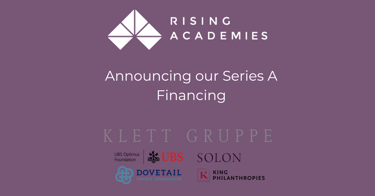 🚀 Announcing Rising Academies' Series A Financing — Rising Academies
