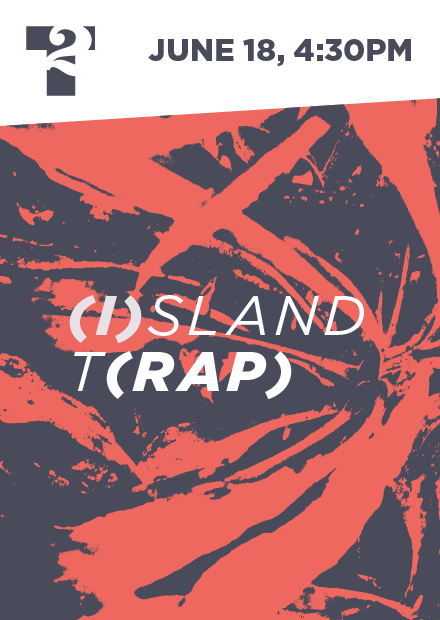 (I)sland T(rap)