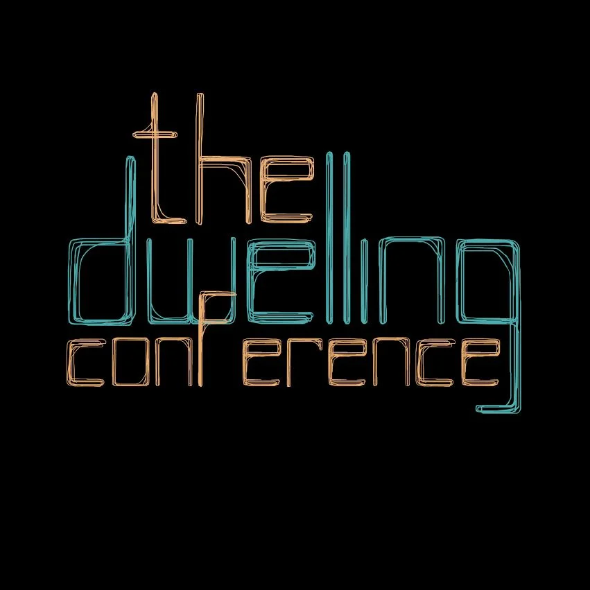 The Dwelling Conference