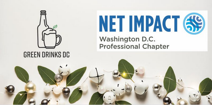 DC Net Impact &amp; Green Drinks DC Holiday Party